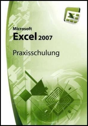 Microsoft Exel 2007 Praxisschulung PC Lernsoftware NEU