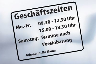 Öffnungszeiten Geschäftszeiten Fenster Aufkleber