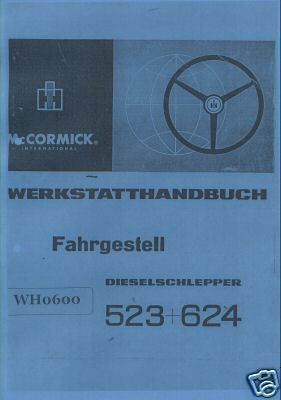 Werkstatthandbuch Fahrgestell IHC 523 624 WHB