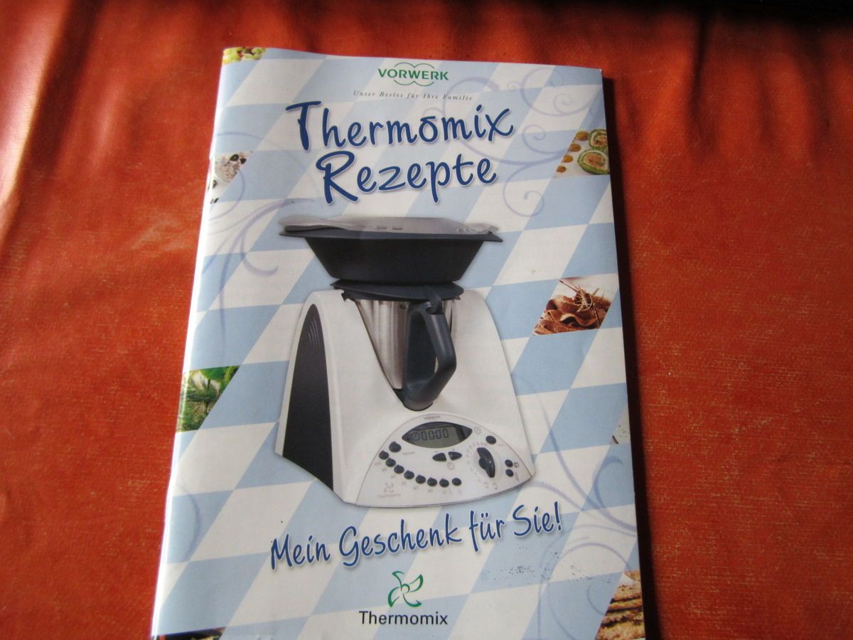 Thermomix TM 31 Bayerisches Rezeptheft Mein Geschenk für Sie