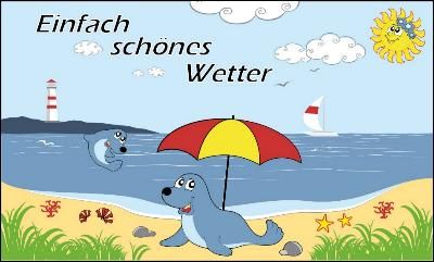 Fahne Flaggen EINFACH SCHÖNES WETTER Fahnen Flagge